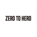 ZERO TO HERO